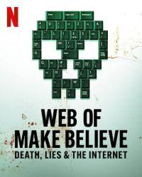 Паутина иллюзий: Смерть, ложь и интернет (2022) смотреть онлайн